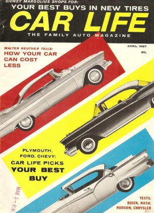 CAR LIFE 1957 APR - NEW NASH, BUICK & CHRYSLER, FRONT-WHEEL DRIVE*